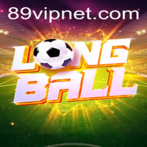 LongBall: Revolutionizing the World of Gaming with 89VIP