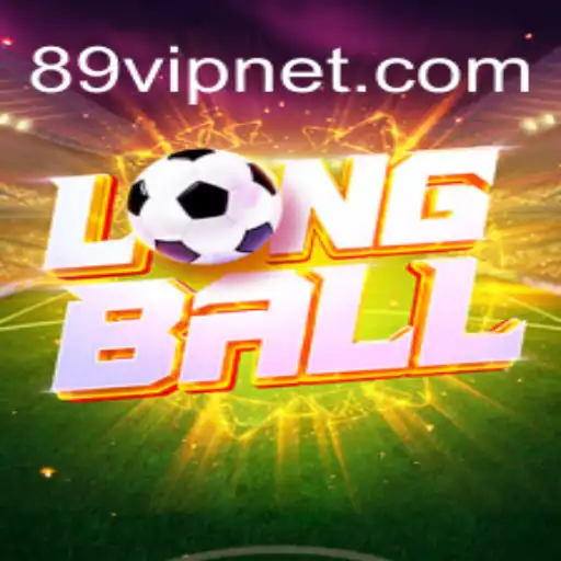 LongBall: Revolutionizing the World of Gaming with 89VIP