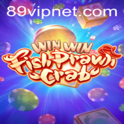 Exploring the Exciting World of WinWinFishPrawnCrab with 89VIP